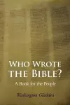 Who Wrote the Bible? Large-Print Edition cover
