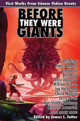 Before They Were Giants: First Works from Science Fiction Greats cover
