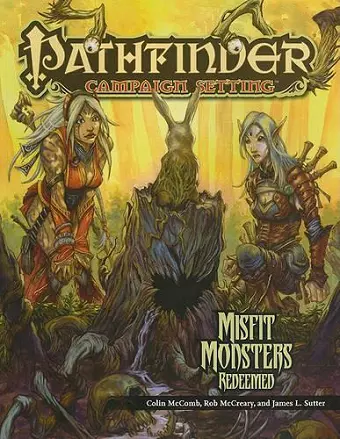 Pathfinder Chronicles: Misfit Monsters Redeemed cover