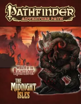 Pathfinder Adventure Path: Wrath of the Righteous Part 4 - The Midnight Isles cover