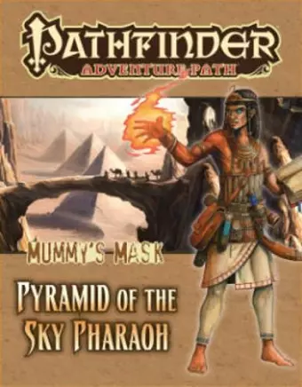 Pathfinder Adventure Path: Mummy's Mask Part 6 - Pyramid of the Sky Pharaoh cover