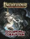 Pathfinder Player Companion: Champions of Corruption cover