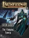 Pathfinder Adventure Path: Iron Gods Part 3 - The Choking Tower cover