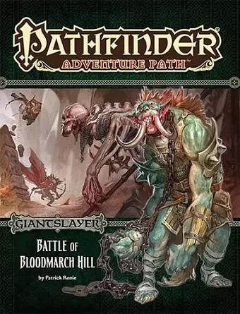 Pathfinder Adventure Path: Giantslayer Part 1 - Battle of Bloodmarch Hill cover