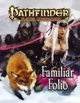 Pathfinder Player Companion: Familiar Folio cover