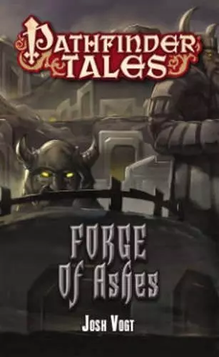 Pathfinder Tales: Forge of Ashes cover