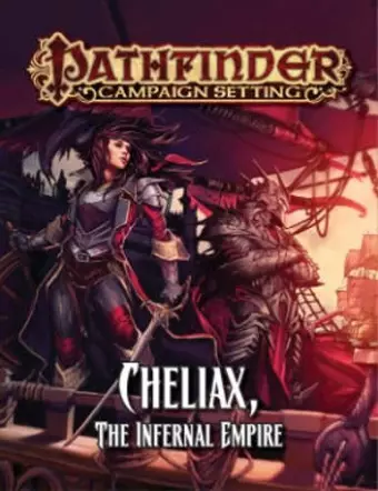 Pathfinder Campaign Setting: Cheliax, The Infernal Empire cover