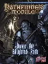 Pathfinder Module: Down the Blighted Path cover