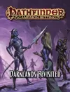 Pathfinder Campaign Setting: Darklands Revisited cover