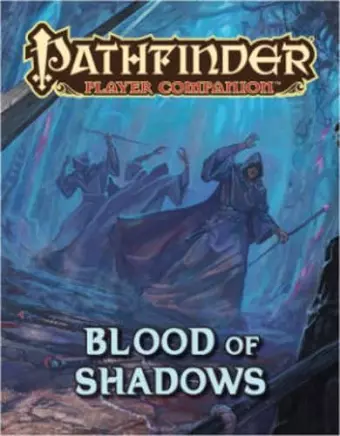 Pathfinder Player Companion: Blood of Shadows cover