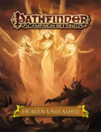 Pathfinder Campaign Setting: Heaven Unleashed cover