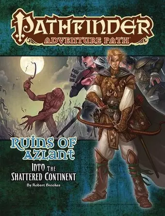 Pathfinder Adventure Path: Into the Shattered Continent (Ruins of Azlant 2 of 6) cover