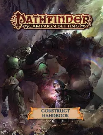 Pathfinder Campaign Setting: Construct Builder's Guidebook cover