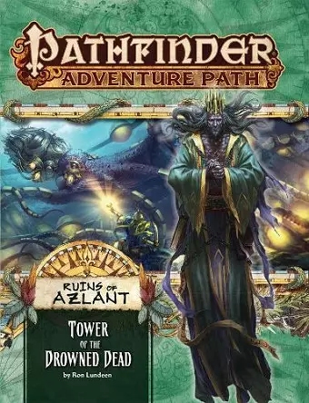 Pathfinder Adventure Path: Ruins of Azlant 5 of 6 - Tower of the Drowned Dead cover