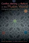 Conflict, Identity, and Reform in the Muslim World cover