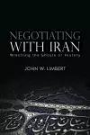 Negotiating with Iran cover