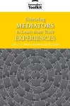 Debriefing Mediators to Learn from Their Experiences cover