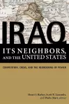 Iraq, Its Neighbors, and the United States cover