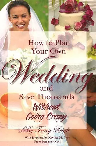 How to Plan Your Own Wedding & Save Thousands Without Going Crazy cover