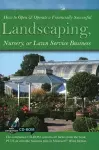 How to Open & Operate a Financially Successful Landscaping, Nursery or Lawn Service Business cover