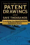 How to Make Your Own Patent Drawings & Save Thousands cover