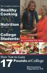 Complete Guide to Healthy Cooking & Nutrition for College Students cover