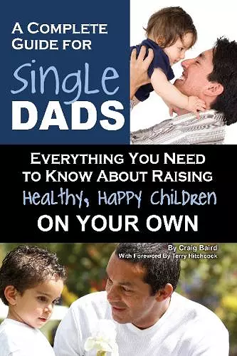 Complete Guide for New Single Dads cover