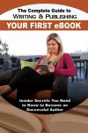 Complete Guide to Writing & Publishing Your First eBook cover