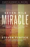 Seven-Mile Miracle Participant's Guide cover