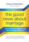 The Good News About Marriage cover