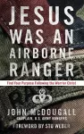 Jesus was a Airborne Ranger cover