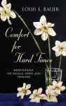 Comfort for Hard Times cover