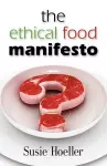 THE Ethical Food Manifesto cover
