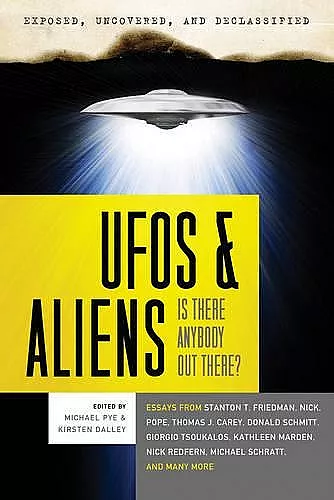 Exposed, Uncoverd and Declassified: UFO's and Aliens cover