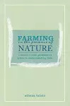 Farming in the Presence of Nature cover