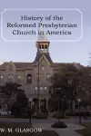 History of the Reformed Presbyterian Church in America cover