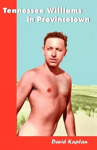 Tennessee Williams in Provincetown cover