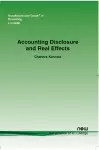 Accounting Disclosure and Real Effects cover