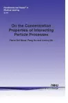 On the Concentration Properties of Interacting Particle Processes cover