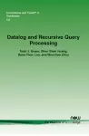 Datalog and Recursive Query Processing cover