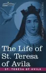 The Life of St. Teresa of Avila cover