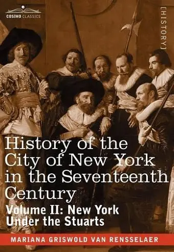 History of the City of New York in the Seventeenth Century, Volume II cover