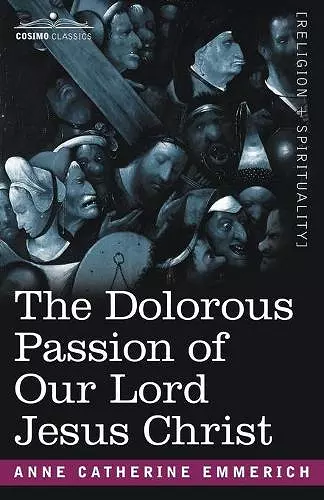 The Dolorous Passion of Our Lord Jesus Christ cover