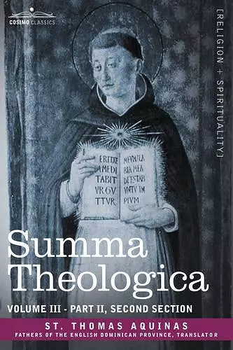 Summa Theologica, Volume 3 (Part II, Second Section) cover