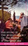 On the Shores of the Great Sea, Book I of the Story of the World cover