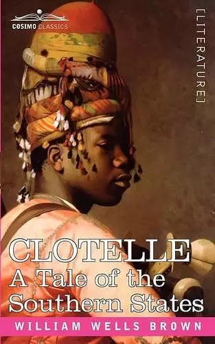 Clotelle or a Tale of Southern States cover