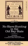 No Slave-Hunting in the Old Bay State cover