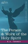 The Person & Work of the Holy Spirit cover