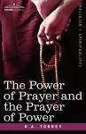 The Power of Prayer and the Prayer of Power cover