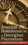 Journal of a Residence on a Georgian Plantation cover